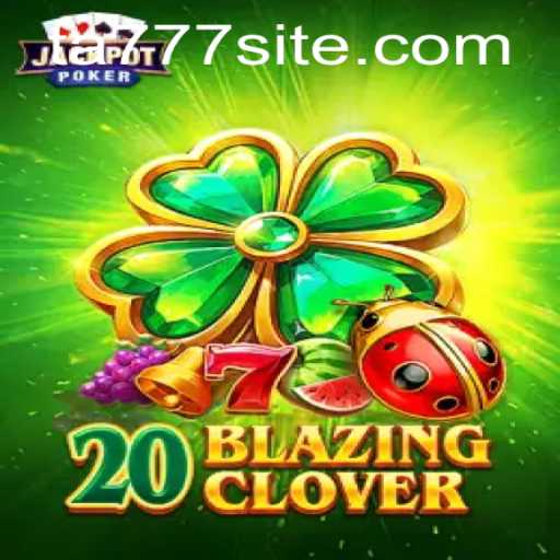 The Ultimate Guide to 20BlazingClover: Introduction, Rules, and Gameplay