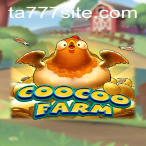 Exploring the Vibrant World of CooCooFarm: An In-depth Guide