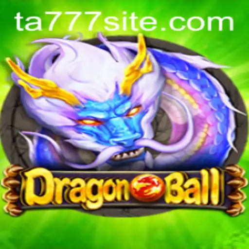 DragonBall: A Thrilling Adventure with TA777 - Rules, Gameplay, and More