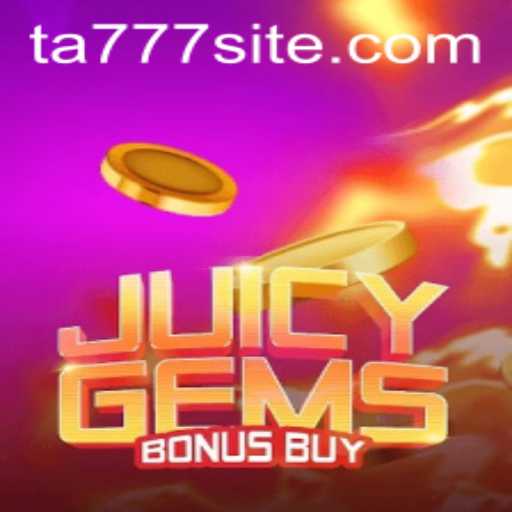 Exploring the Enchantment of JuicyGemsBonusBuy and the Fascination of TA777
