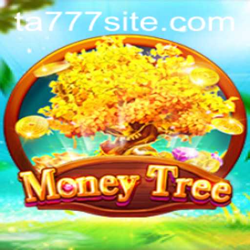 Exploring the Exciting World of MoneyTree: Unveiling the Secrets of TA777